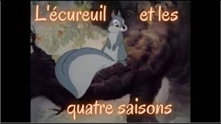 Lécureuil et les quatre saisons [upl. by Elohcin]