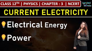 Class 12th Physics  Electrical Energy  Power  Chapter 3 Current Electricity  NCERT [upl. by Suiluj189]