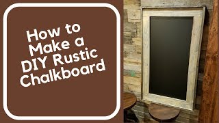 DIY Rustic Hanging Chalkboard  Under 20 Dollars [upl. by Aidas]