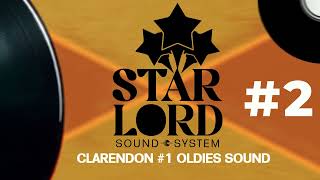 STARLORD Sound System Live Audio 2  Clarendon 1 OldiesRetro Sound [upl. by Atenahs]