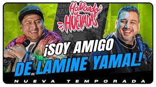 HABLANDO HUEVADAS  Barcelona SOY AMIGO DE LAMINE YAMAL [upl. by Zahavi452]