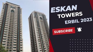 Eskan Towers Erbil 2023  07507001006 [upl. by Dannica]