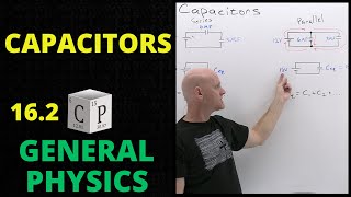 162 Capacitors  General Physics [upl. by Ahsaeit]