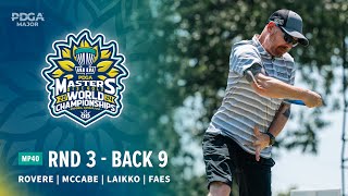 2024 PDGA Masters Disc Golf World Championships  MP40 R3B9  Rovere McCabe Laikko Faes [upl. by Haimorej448]