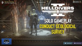 Helldivers 2  Solo Gameplay  Conduct Geological Survey [upl. by Ainoval]