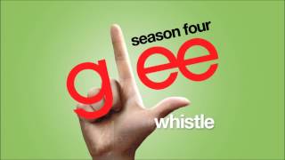 Whistle  Glee HD FULL STUDIO [upl. by Atolrac]