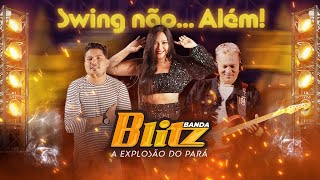 SET BANDA BLITZ  SWING NÃO ALÉM [upl. by Noswal311]