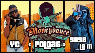 Moneydance  POLO26 x YC x Sosa la M Prod By Dejo [upl. by Haikezeh401]