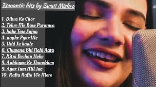 Nonstop of Swati Mishras Romantic Melodies  Jukebox [upl. by Leahciam243]