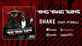 Ying Yang Twins  Shake feat Pitbull Official Audio [upl. by Arfihs]