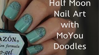 Half Moon Nails with MoYou Doodles  Лунный маникюр с помощью стемпинга [upl. by Adnauqahs669]