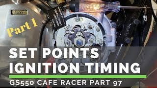 Set Ignition Points Timing Part 1  GS550 Build Part 97 [upl. by Hsirrap]