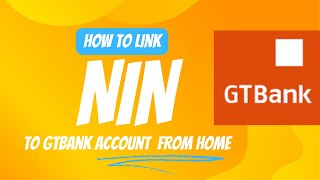 HOW TO LINK NIN TO GTBANK ACCOUNT FROM HOME [upl. by Orteip]