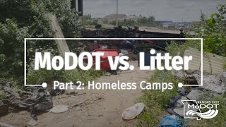 Modot vs Litter  Part 2 Homeless Camps [upl. by Ahsekad]