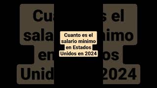 Cuánto es el salario mínimo en Estados Unidos 2024  sueldo mínimo en Estados Unidos en 2024 dinero [upl. by Acinhoj]