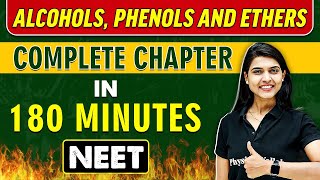 ALCOHOLS PHENOLS AND ETHERS in 180 minutes  Complete Chapter for NEET [upl. by Bouldon]