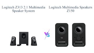 Logitech Z313 vs Z150 Speakers 🎵 Which is Better [upl. by Haig]