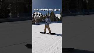 How to control your speed while snowboarding snowboard [upl. by Meluhs]