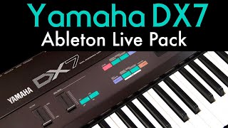 Yamaha DX7 DigiStruments Ableton Live Pack [upl. by Akenaj]