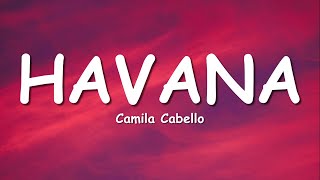 Camila Cabello  Havana Lyrics ft Young Thug [upl. by Ahselyt640]