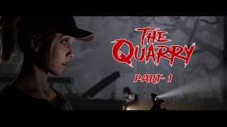 THE QUARRY  PART1  INTERACTIVE MOVIE [upl. by Conlin]