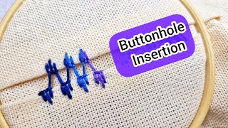 4 Buttonhole insertion  Faggoting Stitch Joining Stitch  Randa embroidery  Bridging Stitch [upl. by Bigler]