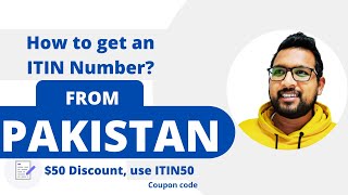 How to Get an ITIN Number From Pakistan  What is ITIN [upl. by Alyakam]