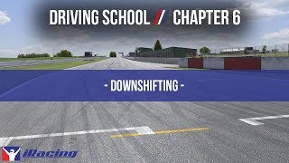 iRacingcom Driving School Chapter 6 Downshifting [upl. by Yahsat]