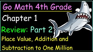 Go Math 4th Grade Chapter 1 Review Part 2 [upl. by Ainitsirhc]