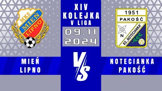 V LIGA  Mień Lipno  Notecianka Pakość  2  2 [upl. by Darahs]