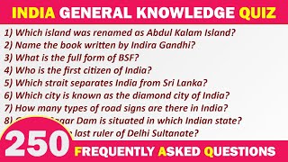 India General Knowledge Quiz  250 FAQs  UPSC PSC amp Other Competitive Exam Preparation  GK MCQ [upl. by Alma]