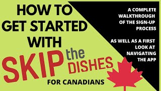 Skip The Dishes Walkthrough How to Set Up Your Courier Account amp APP first look  Saskatoon Canada [upl. by Siroved]