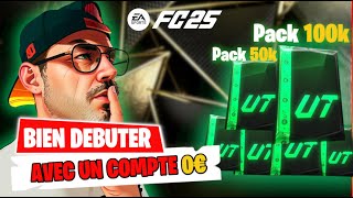 FC25 ► COMMENT BIEN DEBUTER AVEC UN COMPTE 0€ [upl. by Enylekcaj]