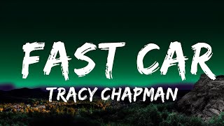 1 Hour  Tracy Chapman  Fast Car Lyrics  Lyrics Journey [upl. by Odnaloy]