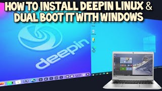 Install Deepin and Dual Boot it with Windows 2021 Guide [upl. by Lraed3]