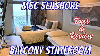 MSC Seashore Balcony Stateroom Tour amp Review [upl. by Nary]