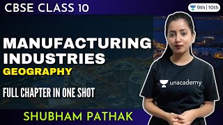 CBSE Class 10 Manufacturing Industries in One Shot  Unacademy Class 9 amp 10  Shubham Pathak [upl. by Winslow128]