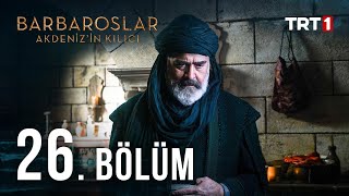 Barbaroslar Akdenizin Kılıcı 26 Bölüm [upl. by Merras]