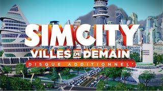 SimCity Villes de Demain  La bandeannonce [upl. by Sakhuja410]