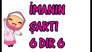 imanın şartı 6 dır 6  İmanın şartı altıdır altı  dindersi video [upl. by Orravan]