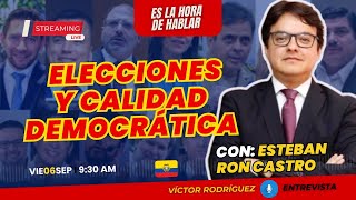 ECUADOR I Democracia Vs crisis institucional EsLaHoraDeHablar con Esteban Ron Castro [upl. by Aehtrod66]