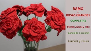 Como tejer Rosas Grandes a ganchillo o crochet  Labores y Punto [upl. by Arok]