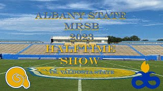 Albany State MRSB Field Show vs Valdosta State 2023 [upl. by Clardy96]