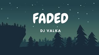 Faded  Dj Valka [upl. by Meli804]