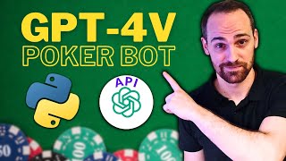 Coding a Vision ChatGPT that plays Poker Autonomously GPT4V Python tutorial [upl. by Cherida571]