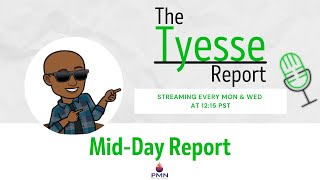 The Tyesse Report LIVE 03142022 MidDay Report [upl. by Ahseyn]