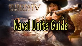 Europa Universalis IV Naval Units Guide [upl. by Aneek]