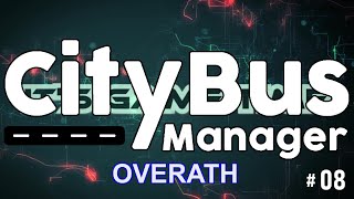 City Bus Manager 08 🚌 Zwei weitere Busse letsplay deutsch busmanager [upl. by Summers954]