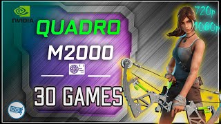 NVIDIA Quadro M2000 test in 30 GAMES  20202021 [upl. by Annahsit560]