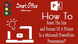 How To Reset The Size and Format Of A Picture In a Microsoft PowerPoint Presentation [upl. by Manning]